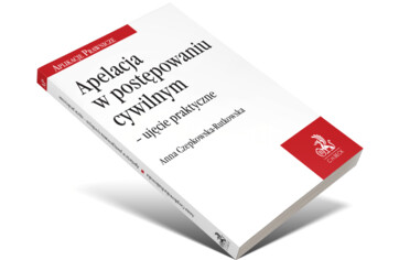 Apelacja w postępowaniu cywilnym - ujęcie praktyczne