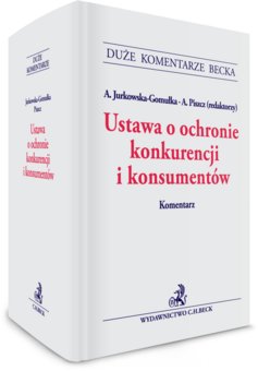 Ustawa o ochronie konkurencji i konsumentów. Komentarz