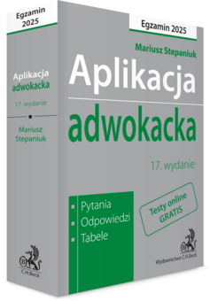 Aplikacja adwokacka 2025. Pytania, odpowiedzi, tabele + dostęp do testów online