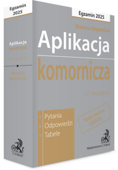 Aplikacja komornicza 2025. Pytania, odpowiedzi, tabele + dostęp do testów online