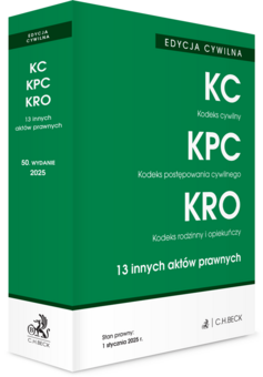 EDYCJA CYWILNA. Kodeks cywilny. Kodeks postępowania cywilnego. Kodeks rodzinny i opiekuńczy. 13 innych aktów prawnych