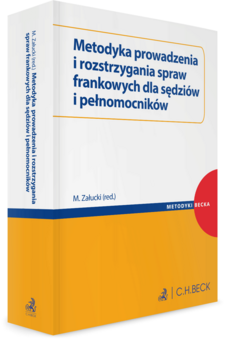 Metodyka prowadzenia i rozstrzygania spraw frankowych dla sędziów i pełnomocników