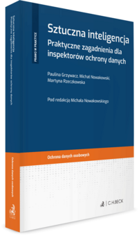 Sztuczna inteligencja. Praktyczne zagadnienia dla inspektora ochrony danych
