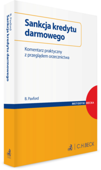 Sankcja kredytu darmowego. Komentarz praktyczny z przeglądem orzecznictwa