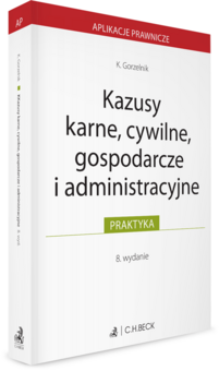 Kazusy karne, cywilne, gospodarcze i administracyjne
