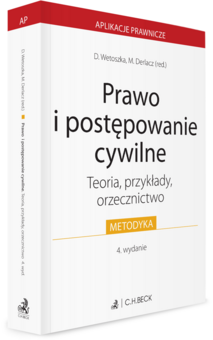 Prawo i postępowanie cywilne. Teoria, przykłady, orzecznictwo