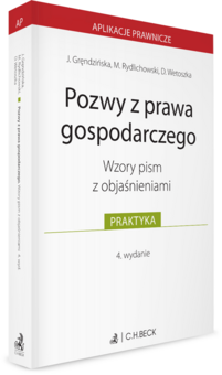 Pozwy z prawa gospodarczego. Wzory pism z objaśnieniami 