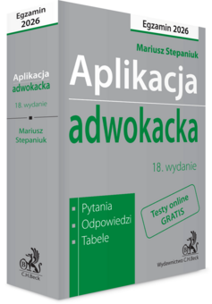 Aplikacja adwokacka 2026. Pytania, odpowiedzi, tabele + testy online