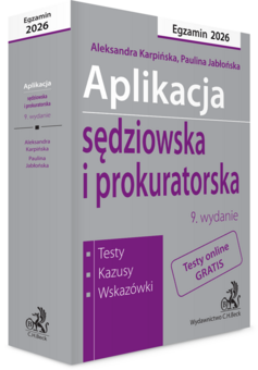 Aplikacja sędziowska i prokuratorska 2026. Testy, kazusy, wskazówki + testy online