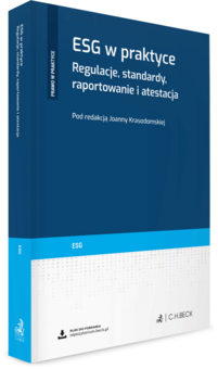 ESG w praktyce. Regulacje, standardy, raportowanie i atestacja + wzory do pobrania
