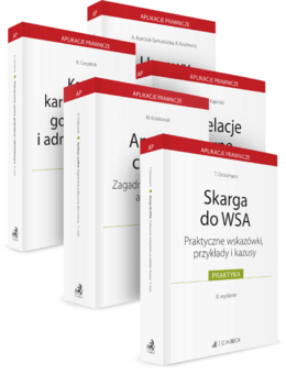 Aplikacje prawnicze: Apelacje cywilne i karne, Umowy gospodarcze, Skarga do WSA, Kazusy dla aplikantów. Pakiet 5 opracowań