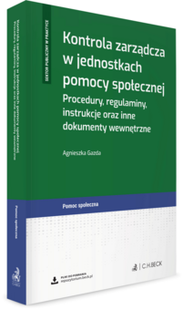 Kontrola zarządcza w jednostkach pomocy społecznej. Procedury, regulaminy, instrukcje oraz inne dokumenty wewnętrzne + wzory do pobrania
