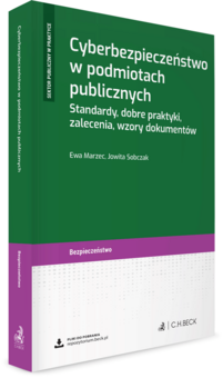 Cyberbezpieczeństwo w podmiotach publicznych. Standardy, dobre praktyki, zalecenia, wzory dokumentów + wzory do pobrania