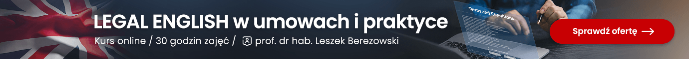 Kurs online: Legal English w umowach i praktyce >> Zapisz się!