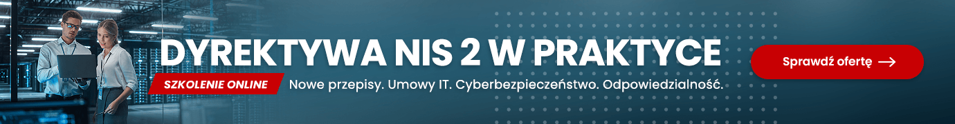 Dyrektywa NIS 2 w praktyce >> Weź udział w szkoleniu!