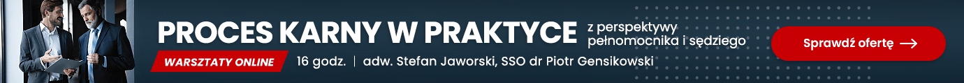 Proces karny w praktyce >> Weź udział w warsztatach!