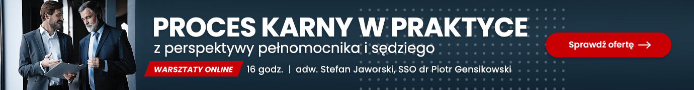 Proces karny w praktyce >> Weź udział w warsztatach!